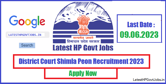 District Court Shimla Peon Recruitment 2023 - Apply Now